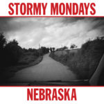 Stormy Mondays "Nebraska"